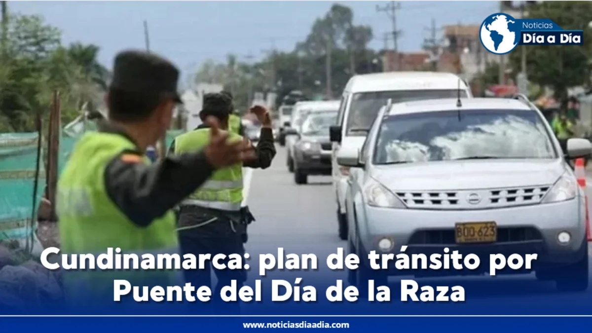 Cundinamarca: en marcha plan para atender tránsito durante Puente del Día de la Raza